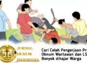 Cari Celah Pengerjaan Proyek, Oknum Wartawan dan LSM Bonyok dihajar Warga