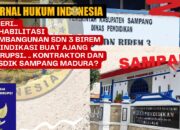 NGERI, REHABILITASI PEMBANGUNAN SDN BIREM 3 DI INDIKASI BUAT AJANG KORUPSI KONTRAKTOR DAN DISDIK SAMPANG MADURA