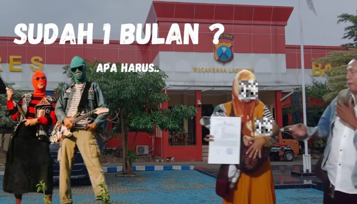 1 Bulan Lebih Laporan Ke Polres Bangkalan Tak Ada Kepastian Hukum